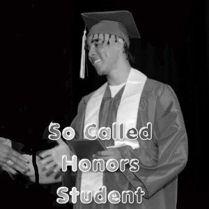 So Called Honors Student 