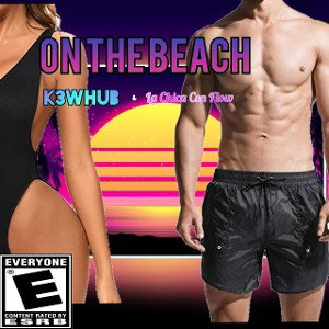 K3WHUB & La Chica Con Flow - On the beach (prod. SanelixMusic)