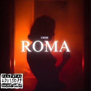 K3WHUB - Roma (Prod. La palmera)