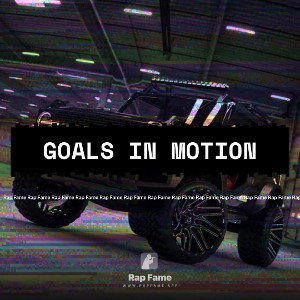 Goals in motion 