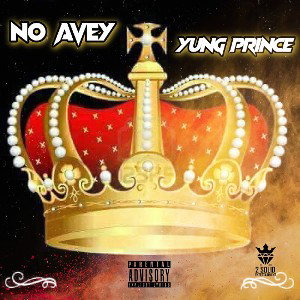 Yung Prince - No Avey