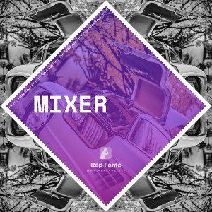MIXER