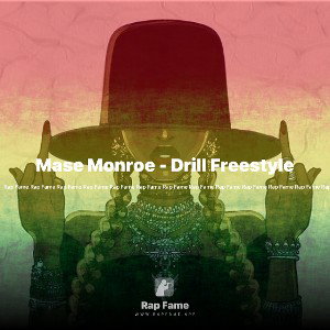 Mase Monroe - Drill Freestyle