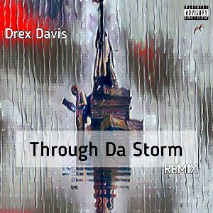 Through Da Storm (REMIX)