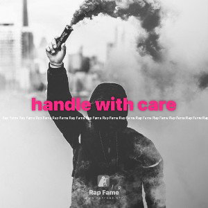 handle with care