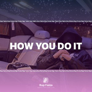 how you do it 