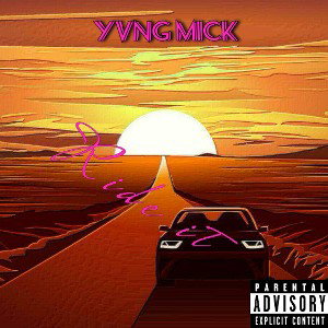 Ride It - Yvng Mick