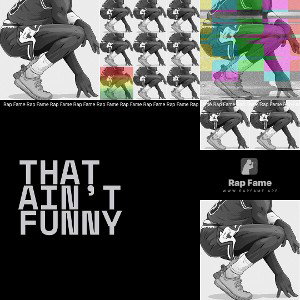 That ain’t funny  