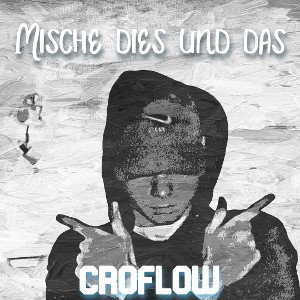 CroFlow - Mische dies und das