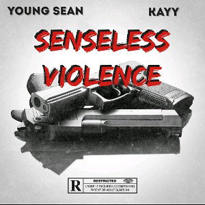 Young Sean hbk... - senseless violence 