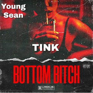Tink ft Young Sean-Bottom Bitch