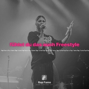fühlst du das auch Freestyle 