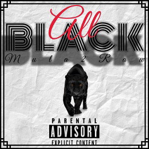 All Black -Mula2Raw 