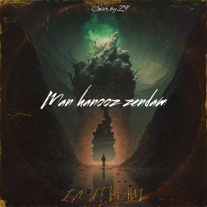 MAN HANOOZ ZENDAM/من هنوز زندم 