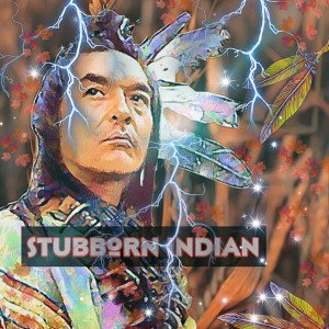 StubbornIndian