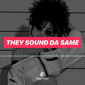 They Sound Da Same 