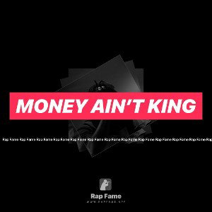 Money ain’t King