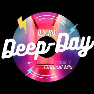 ILYIN - Deep Day track 1 (Original Mix)