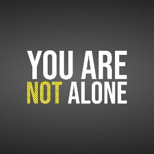 Your Not Alone