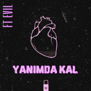 Black - Yanımda Kal (Ft EvilKing)