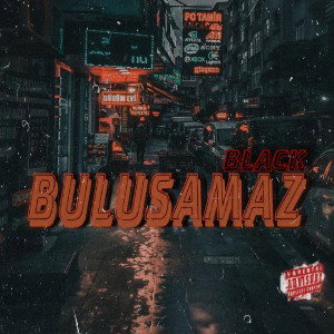 Black - Buluşamaz 