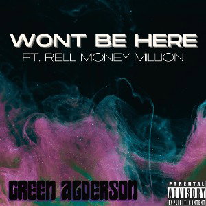 WONT B HERE FT RELL MONEY MILLION