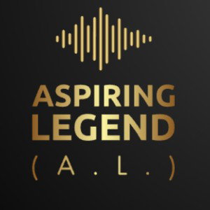 Aspiring Legend - proof imma make it (in the industry)