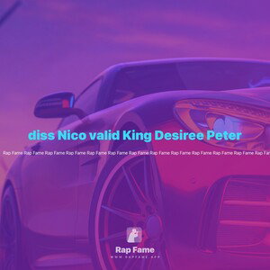 diss Nico valid King Desiree Peter