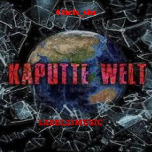 Chris_siu - kaputte Welt 