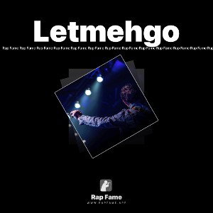 Letmehgo
