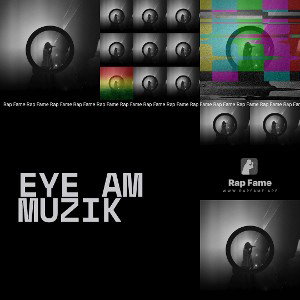 EYE AM MUZIk