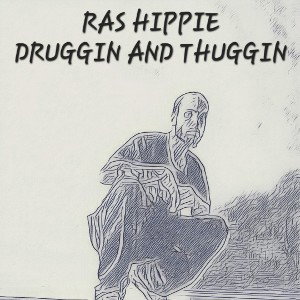  Druggin and Thuggin