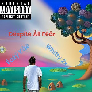 DespiteAllTheFear Whitty2x X Ëażÿ Kåė