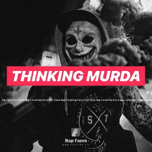 Thinking Murda