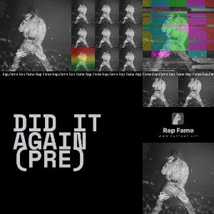 DID IT AGAIN (pre)