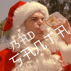 I'm bad Santa