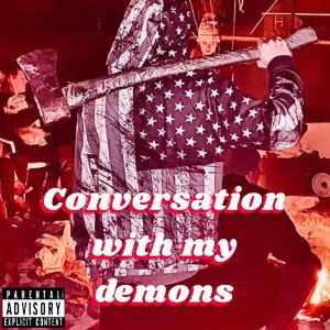 Conversation with my demons