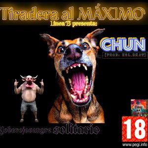 CHUNDECHILL - Tiradera al maximo (prod: Kol.Beat)