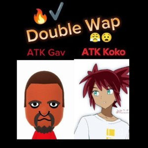 ATK Gav x ATK Koko - Double Wap 