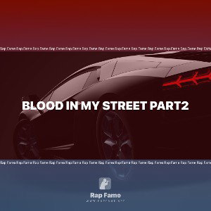 Blood in my street part2