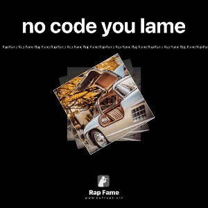 no code you lame 