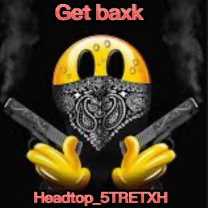 Get baxk 
