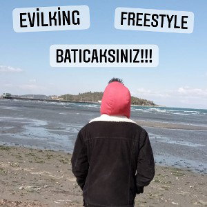 EvilKing - Batıcaksınız