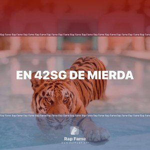 En 42sg de mierda