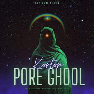 PORE GHOOL•