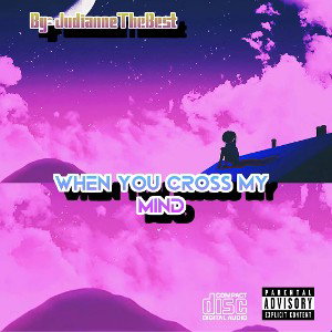 When You Cross My Mind