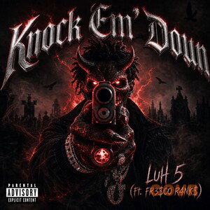 Knock Em’ Down (ft. FR3$COR4NK$)