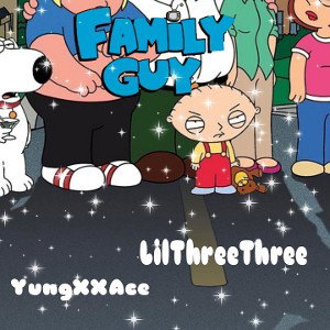YungXXAce - Family Guy Ft K3 3X