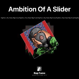 Ambition Of A Slider
