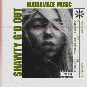Gd Out by GuddaBoyz
